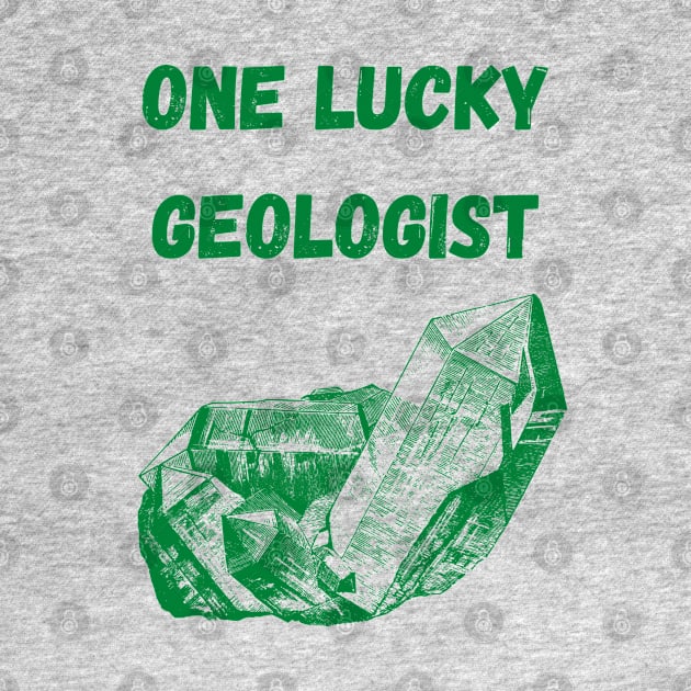 One Lucky Geologist St Patrick's day by Fafi